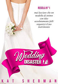 Ti adora | the ti adora bride is charming, elegant, and above all, a modern romantic. Wedding Disaster Italian Edition Ebook Sherman Kat Amazon De Kindle Shop