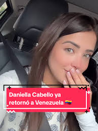 Daniella Cabello: Regresando a Venezuela en 10 minutos