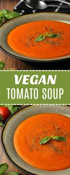Rich And Creamy Vegan Tomato Soup Hearty And Satisfying And Ideal As An Appetizer Served With D Vegan Tomato Soup Vegan Soup Recipes Creamy Vegan Tomato Soup