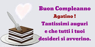 Crea Cartoline Personalizzate Di Compleanno Buon Compleanno Agatino Tantissimi Auguri E Che Tutti I Tuoi Buon Compleanno Compleanno Buon Compleanno Marito