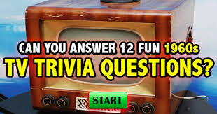 Perhaps you have bought a new tv, boasting the latest technology features. Quizfreak Can You Answer 12 Fun 1960s Tv Trivia Questions
