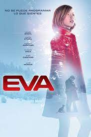 Eva (name), a feminine given name. Eva 2011 Imdb