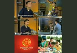 7 Meme Masterchef 2019 Saking Kocaknya Malah Bikin Sakit Perut Di 2020 Meme Meme Lucu Lucu
