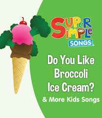 This is one of the songs about a children's bathroom, produced by cocomelon. Do You Like Broccoli Ice Cream More Kids Songs Super Simple Songs Tv Series 2017 Imdb
