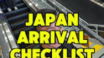 Essential Japan Arrival Checklist for Travelers