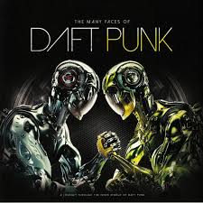 They achieved popularity in the late 1990s as part of the french. Daft Punk Various The Many Faces Of Daft Punk A Journey Through The Inner World Of Daft Punk Vinyl At Juno Records