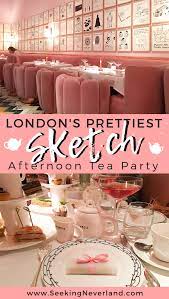 Sketch Afternoon Tea An Instagrammable Fine Dining Daydream Seeking Neverland Sketch Afternoon Tea Afternoon Tea Afternoon Tea London