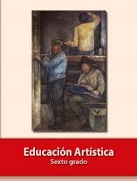Libro para el alumno libro de primaria grado 6° Paco El Chato Libros De Sexto Grado De Primaria Libro De Educacion Artistica Sexto Grado Educacion Artistica