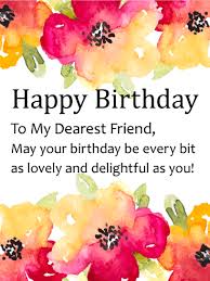 ~my special happy birthday wishes for my dear friend and best buddy ~ wish you a lovely birthday my dear sister, let me introduce to the word as my best friend, i love you forever and ever! Watercolor Flower Happy Birthday Card For Friends Birthday Greeting Cards By Davia