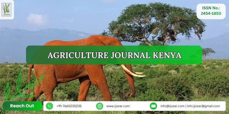 Agriculture Journal Kenya | Top Agriculture Research | IJOEAR