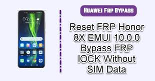 Have you ever forgot your password or email to log into your . Reset Frp Honor 8x Emui 10 0 0 Bypass Frp Lock Without Sim Data