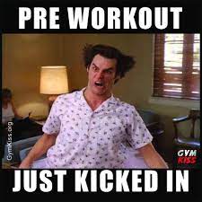 Pre Workout Just Kicked In Workout Memes Funny Workout Memes Workout Humor