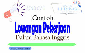 Contoh surat lamaran kerja dalam bahasa inggris untuk accounting dan artinya. Contoh Iklan Lowongan Pekerjaan Dalam Bahasa Inggris Yang Baik