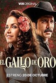El Gallo de Oro (Serie de TV 2023– )