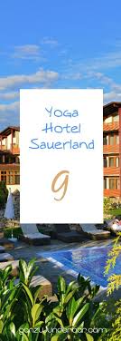 Yoga Und Wellness Im Romantik Hotel Im Sauerland Nahe Edersee Ganzwunderbar Hotel Sauerland Sauerland Yoga Hotel