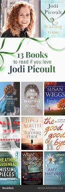 13 Books To Read If You Love Jodi Picoult Books Book Worth Reading Book Club Books