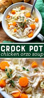 Crock Pot Chicken Orzo Soup Casserole Crissy Recipe In 2020 Slow Cooker Soup Orzo Soup Orzo Soup Recipes