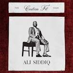 Ali Siddiq: The Custom Fit Tour