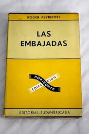 Las embajadas de Peyrefitte, Roger: Bien tapa blanda (1957)