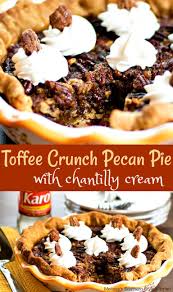 This Post Is Brought To You By Karo Syrup This Indulgent Toffee Crunch Pecan Pie With Cha Christmas Food Desserts Thanksgiving Food Desserts Dessert Recipes