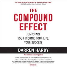 Another Must Listen From My Audibleapp The Compound Effect By Darren Hardy Narrated By Darren Hardy In 2020 Compound Effect Audio Books Darren Hardy