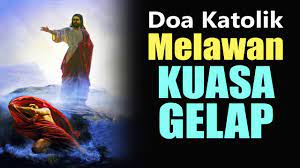 Doa Katolik Melawan Kuasa Gelap Doa Mengusir Setan Youtube