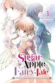 Sugar Apple Fairy Tale, Vol. 3 (light novel) eBook by Miri Mikawa - EPUB  Book | Rakuten Kobo United States