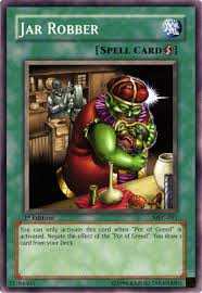 Only use that if you decide to set that turn. Card Errata Jar Robber Yu Gi Oh Wiki Fandom