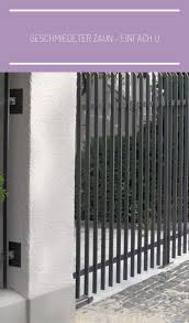 Forged Fence Simple And In 2020 Zaune Metall Zaun Moderner Zaun