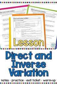 Direct And Inverse Variation Lesson Quadratics Algebra Lesson Plans Practices Worksheets