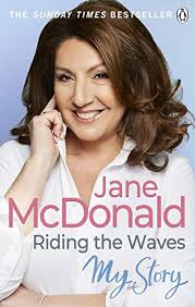 Jane anne mcdonald (born 4 april 1963) is an english easy listening singer, songwriter, media personality, actress and television presenter. Amazon Com Riding The Waves My Story Ebook Mcdonald Jane Kindle Store