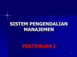 Sistem Pengendalian Manajemen Pertemuan I Ppt Download