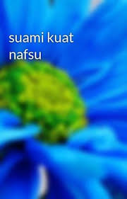 Dimatikan sayang kata suamiku gak usahlah mas…aku takut! jawabku, karena rumah itu memang lingkungan baru buatku kamu gak malu sinta? tanya dia tapi aku takut massh! Suami Kuat Nafsu Wattpad