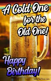 Funny Happy Birthday Wishes For Old Friend Silly Birthday Wishes For Best Friend In 2020 Happy Birthday For Him Happy Birthday Beer Silly Birthday Wishes