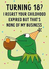 18th Birthday Funny Kermit Frog Meme Birthday Card Thortful