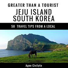 Jeju tourism organization on instagram: Greater Than A Tourist Jeju Island South Korea By Agne Civilyte Audiobook Audible Com