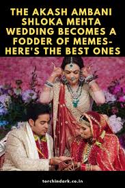 The Akash Ambani Shloka Mehta Wedding Becomes A Fodder Of Memes Memes Bollywood Memes Funny Memes