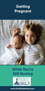 Getting Pregnant While You Re Still Nursing In 2020 Getting Pregnant Breastfeeding Pregnant
