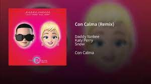 Daddy yankee snow feat katy perry. Daddy Yankee Snow Feat Katy Perry Con Calma Remix Audio Youtube