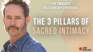 The 3 Pillars of Sacred Intimacy