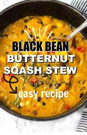 Black Bean Butternut Squash Stew Recipes Butternut Squash Stew Stew Recipes