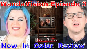Wandavision Season 1 Episode 3 Now In Color An Mcu Series On Disney Plus Youtube