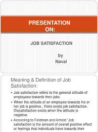 It is the degree to which the cambridge dictionary has the following definition of the term: Job Satisfaction Job Satisfaction Industrial And Organizational Psychology