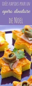55 Idees Rapides Pour Un Apero Dinatoire Recettes De Cuisine Apero Dinatoire Noel Recette Apero Dinatoire