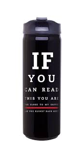 If You Can Read This You Re Too Close To My Phone If You Can Read This You Are Too Close To My Coffee Are You Blind Back Off Optometria Opticas Tarros