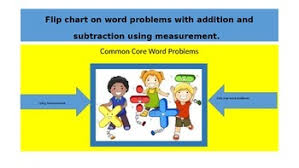 Flip Chart For Problems With Addition And Subtraction Using Measurement