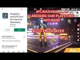So, you don't need to get confused between names. Aplikasi Auto Headshot Dari Playstore Aim Nya Ndak Masuk Akal Dan Anti Band Youtube
