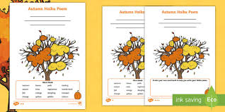 Next, we have an example of a more modern haiku, written by alan pizzarelli who comments about humans and their interactions with nature Autumn Haiku Poem Differentiated Activity Sheets