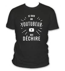 T-shirt je suis un youtubeur qui déchire