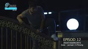 Tonton terkini dua takdir cinta gempak ep terbaru malaysia drama akhir. Dua Takdir Cinta Ep 12 Youtube Cute766